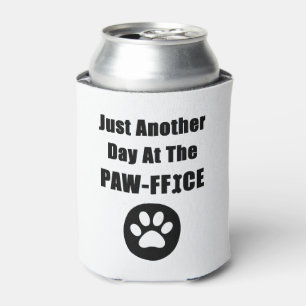 Cute Dog Paw Pun Just Another Day At The Paw-ffice Can Cooler