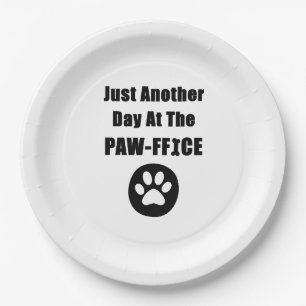 Cute Dog Paw Pun Just Another Day At The Paw-ffice Paper Plate