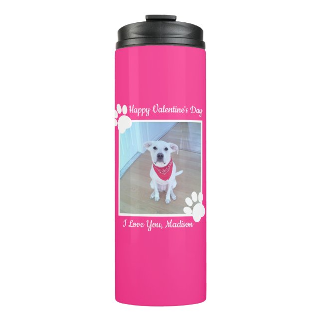 Cute Dog Paws Pink One Photo Valentines Day Therma Thermal Tumbler (Front)