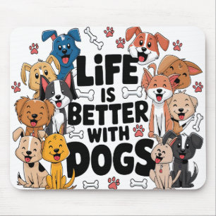 Cute Dog Quotes/Sayings Mouse Pad