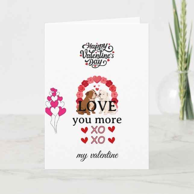 Cute Dog Valentine’s Day Card – “Love You More (Front)