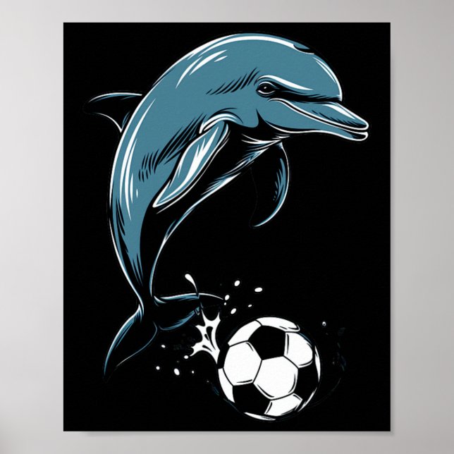 Cute Dolphin Playing Soccer - Cute Orca Playing So Poster (Front)