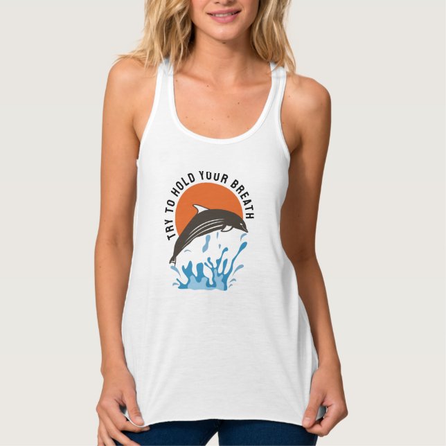 Cute Dolphins - Try To Hold Your Breath Singlet (Front)