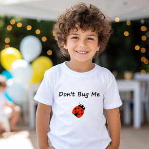 Cute Don't Bug Me Lady Bug Color T-Shirt