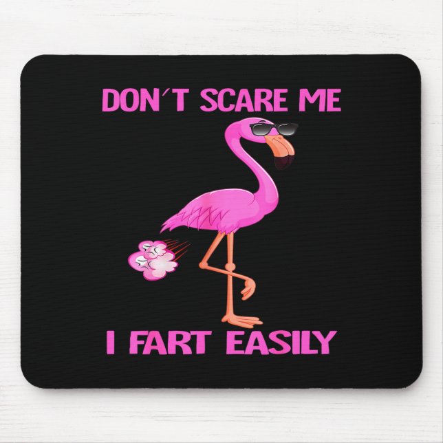 Cute Don't E Me I Fart Easy Fart Joke Flamingo Wom Mouse Pad (Front)