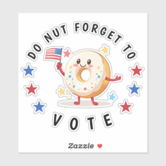Cute Doughnut Do not Forget to Vote - USA Election