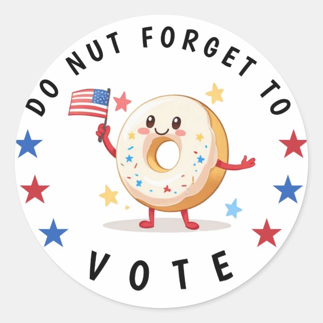 Cute Doughnut Do not Forget to Vote - USA Election Classic Round Sticker (Front)