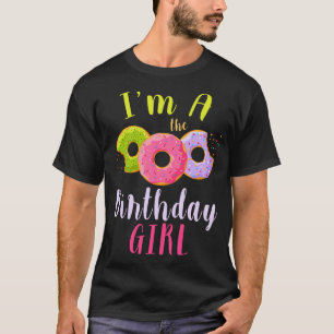 Cute Doughnut Im A The Birthday Girl T-Shirt