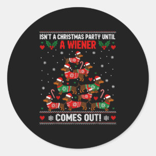 Cute Doxie Christmas Saying Funny Wiener Dog Humor Classic Round Sticker