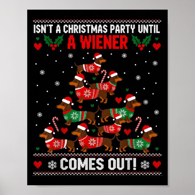Cute Doxie Christmas Saying Funny Wiener Dog Humor Poster (Front)