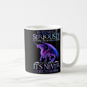 Cute Dragon Seriously Dragon For Women And Girls F Coffee Mug