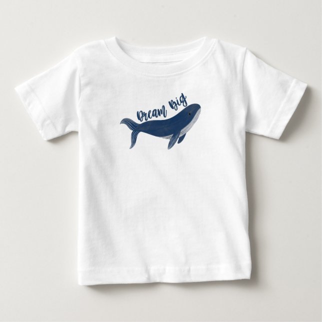 Cute "Dream Big" Whale Baby T-Shirt  (Front)