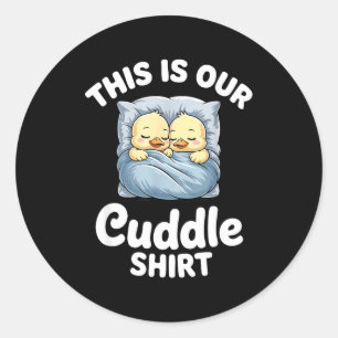 Cute Duck Couple Cozy This Is Our Cuddle  Classic Round Sticker
