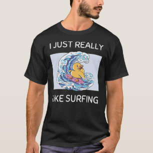 Cute Duck I Just Really Like Surfing Kawaii Aesthe T-Shirt
