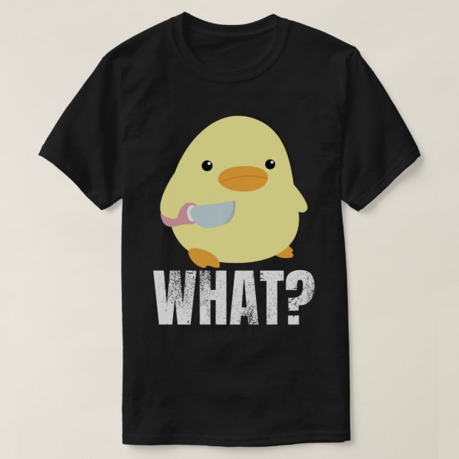 Cute duck with knife meme chick chicken goose what T-Shirt (Design Front)