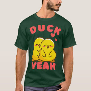 Cute Duck Yeah Funny Sarcastic T-Shirt