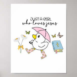 Cute Ducks Just A Girl Who Loves Jesus Christian E Poster
