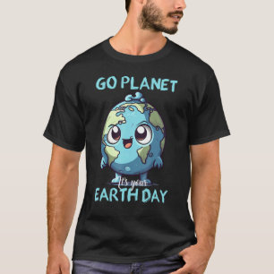 Cute Earth Day Go Planet Earth Day 1 T-Shirt