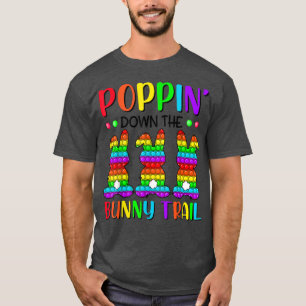 Cute Easter Bunnies Poppin Down The Bunny Trail Po T-Shirt