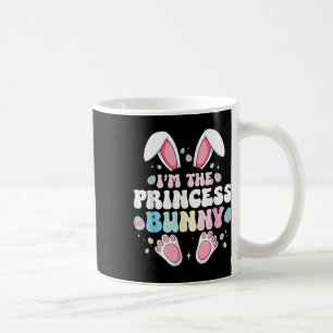 Cute Easter Bunny I’m The Princess Bunny For Girls Coffee Mug