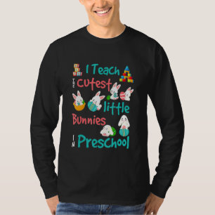 Cute Easter Bunny Preschool Teacher T-Shirt