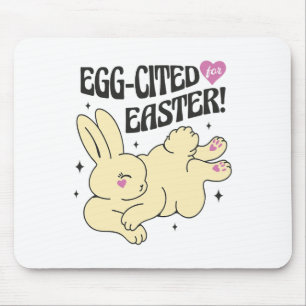 Cute Easter Bunny With Egg-cited Quote  Mouse Pad