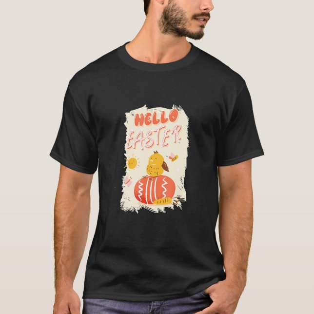 Cute Easter Chicken With Easter Egg Hello Easter T-Shirt (Front)