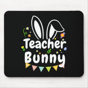 Cute Easter Day Quote Teacher Bunny Cool Easter Da Mouse Pad