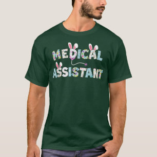 Cute Easter Medical Assistant Bunny Ears Happy Eas T-Shirt