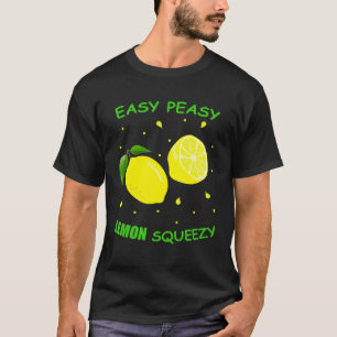 Cute EASY PEASY LEMON SQUEEZY Fun Summertime LEMON T-Shirt