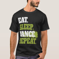 Cute Eat Sleep Dance Repeat Design Men Women Kids