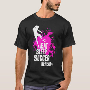 Cute Eat Sleep Soccer Repeat  Girls Ftbol Player G T-Shirt