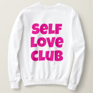 Cute Elegant Stylish Modern Self Love Club Women Sweatshirt