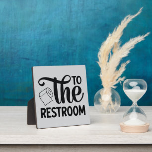 Cute Elegant To The Restroom Toilet Plaque