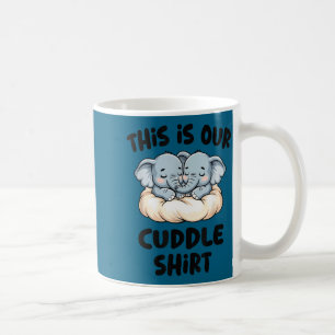 Cute Elephant Couple This Is Our Cuddle  Coffee Mug