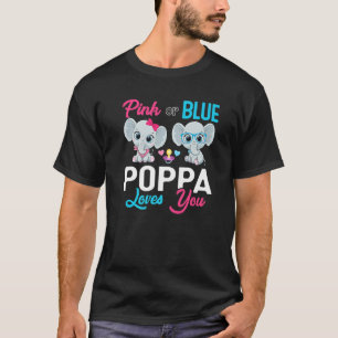 Cute Elephant Keeper Of The Gender Poppa Loves You T-Shirt