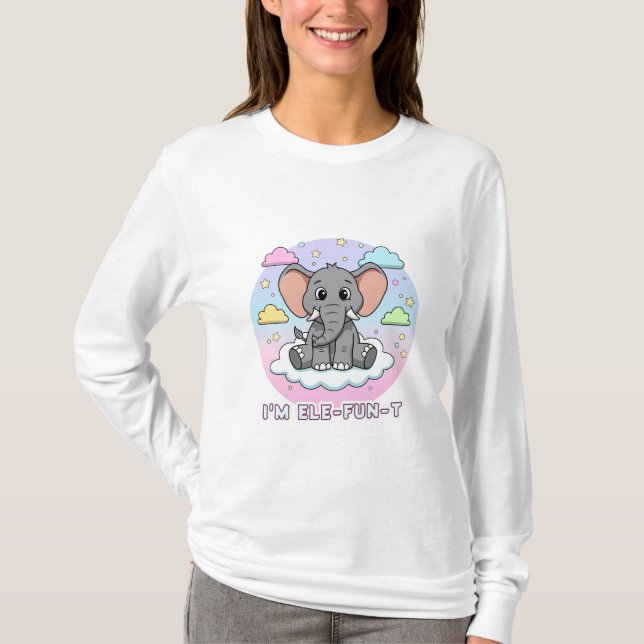 Cute Elephant on Cloud - I'm Ele-Fun-t Pun T-Shirt (Front)