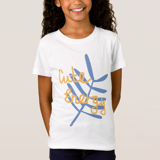 Cute Energy | Hand-lettered design T-Shirt (Front)