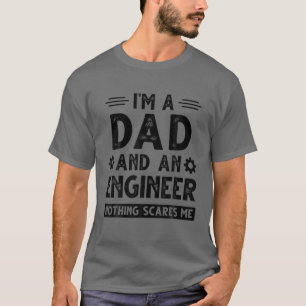 Cute Engineer Dad Men Father's Day Mechanical Engi T-Shirt