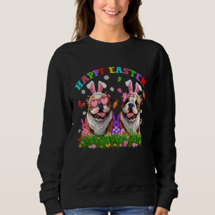 Cute English Bulldog Dog & Bunny Ears Eggs Happy E Sweatshirt