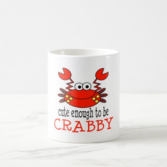 Cute Enough To Be Crabby Coffee Mug (Center)