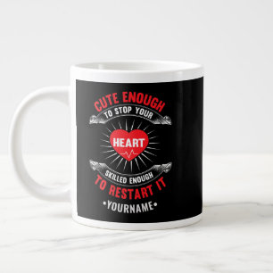 Cute Enough to Stop Your Heart Skilled Enough to Large Coffee Mug