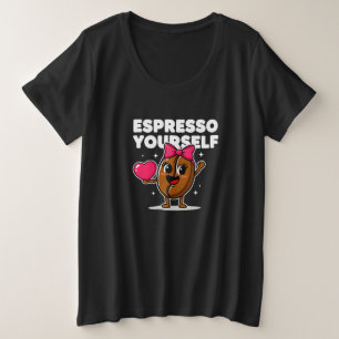 Cute Espresso Yourself Coffee Bean Kawaii Heart Plus Size T-Shirt