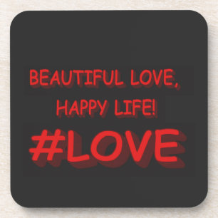 Cute Expression Design "BEAUTIFUL LOVE". Buy Now Coaster