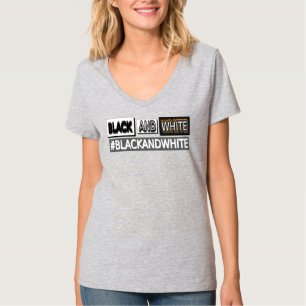 Cute Expression Design "#BLACKANDWHITE". Buy Now T-Shirt