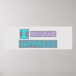 Cute Expression Design "Encourage Happiness". Buy Poster
