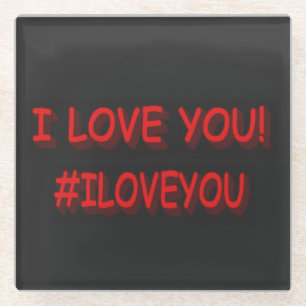 Cute Expression Design "I LOVE YOU!". Buy Now Glass Coaster