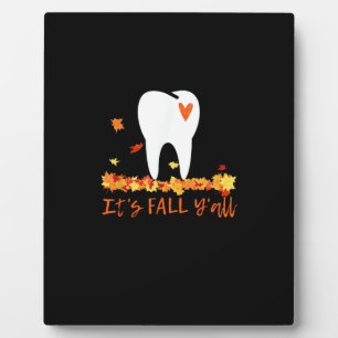 Cute Fall Dental Tooth And Leaves It’s Fall Y’all Plaque