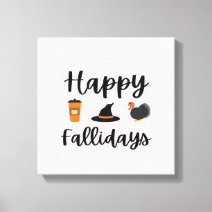 Cute Fall season Happy Fallidays Thanksgiving Hall Canvas Print