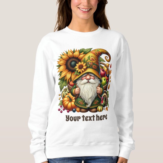 Cute Fall Seasonal gnome add text  Sweatshirt (Front)